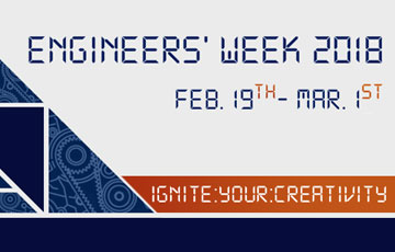 Engineers' week 2018: Feb. 19-Mar. 1