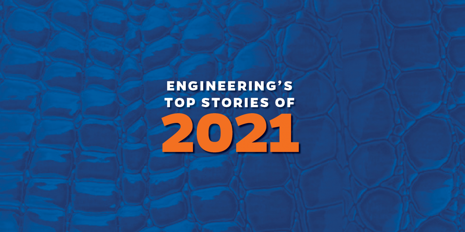 Engineering Top Stories of 2021