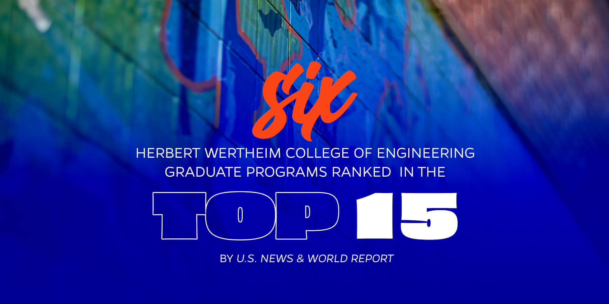 Six Herbert Wertheim College of Engineering graduate programs ranked in the top 15 by U.S. News & World Report