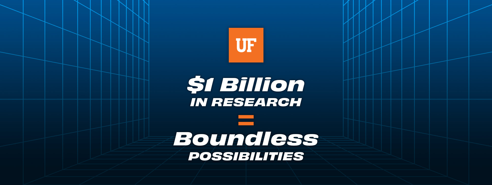 $1 Billion in Research = Boundless Possibilities