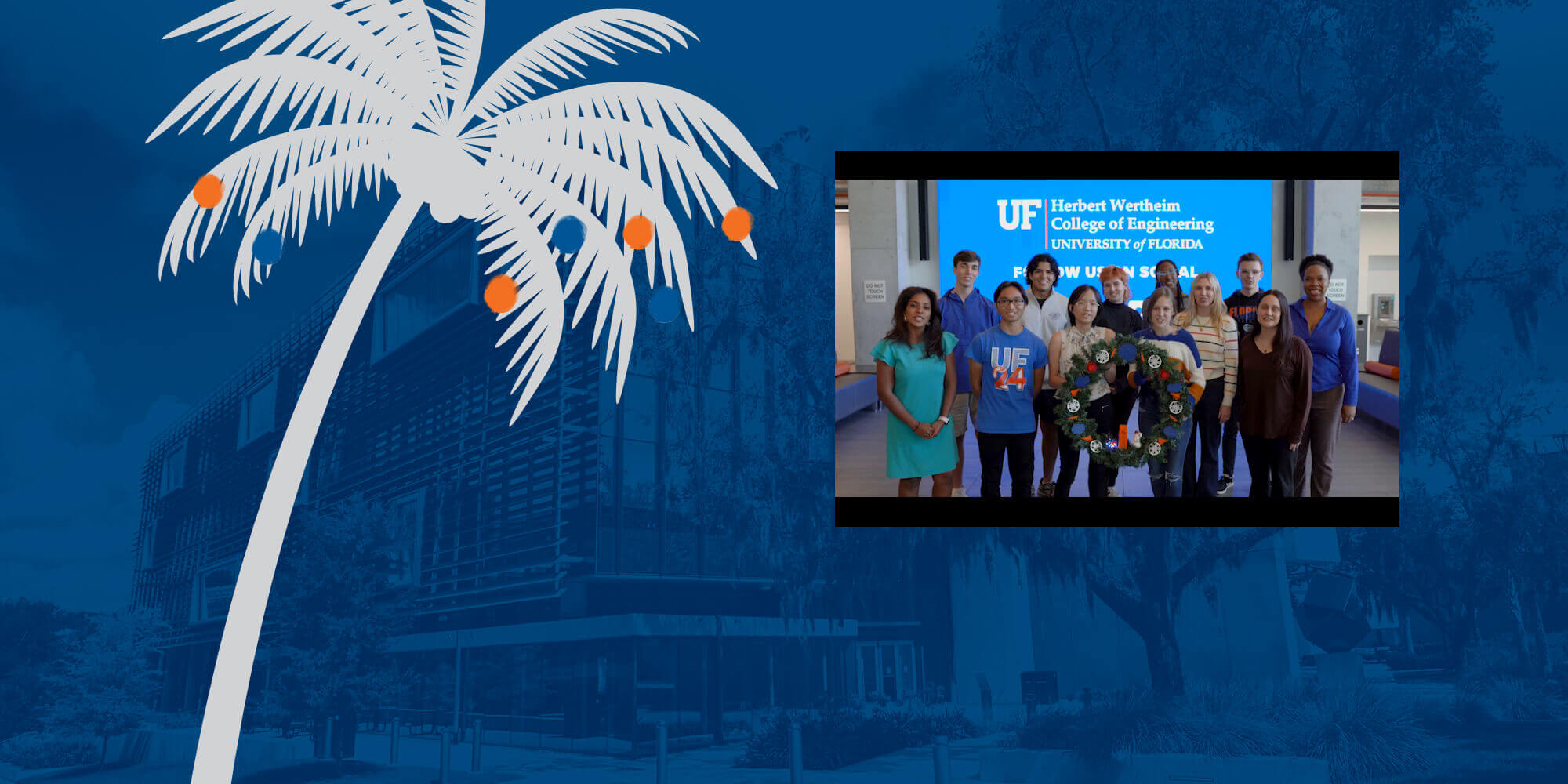 A group of faculty, staff, and students from Herbert Wertheim College of Engineering wishes you a happy holiday season.