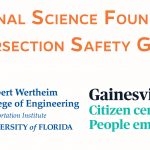 Text reads: National Science Foundation Intersection Safety Grant. Below are logos for the UF Herbert Wertheim College of Engineering and the City of Gainesville.